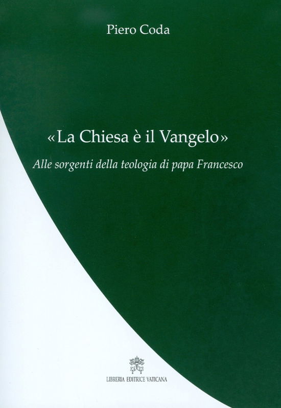 Cover for Piero Coda · La Chiesa E Il Vangelo (Book)