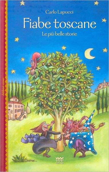 Cover for Carlo Lapucci · Fiabe Toscane: Le Piu Belle Storie (Children's Corner) (Italian Edition) (Hardcover Book) [Italian edition] (2011)