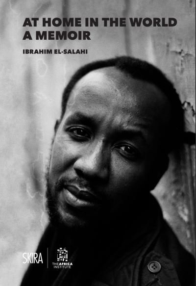 Cover for The Africa Institute · At Home in the World: A Memoir: Ibrahim El-Salahi (Pocketbok) (2022)