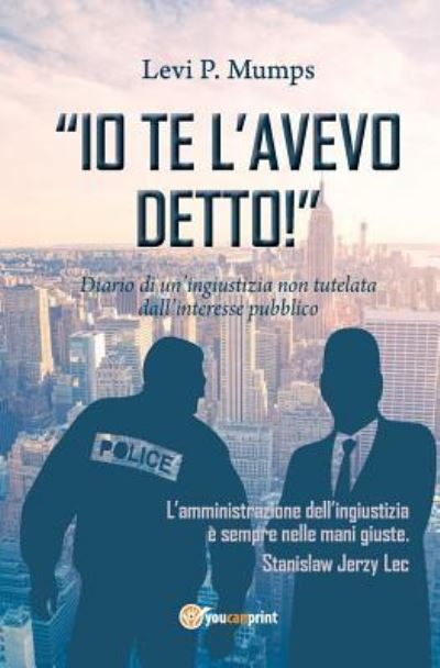 Cover for Levi P Mumps · Io te l'avevo detto! (Paperback Book) [Abridged edition] (2017)