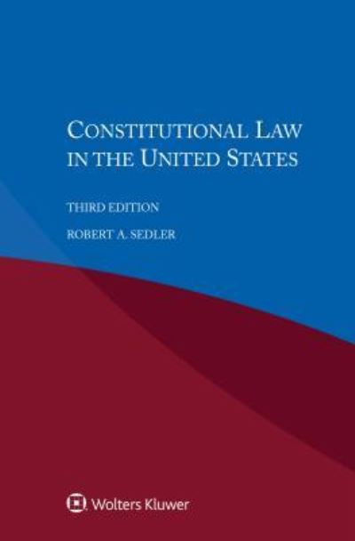 Cover for Robert A. Sedler · Constitutional Law in the United States (Paperback Book) [3 New edition] (2017)