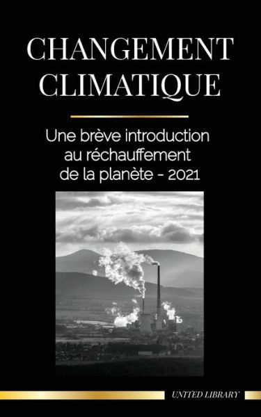 Cover for United Library · Changement climatique (Paperback Book) (2021)