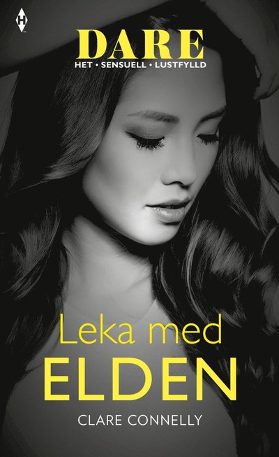 Cover for Clare Connelly · Dare: Leka med elden (Book) (2018)