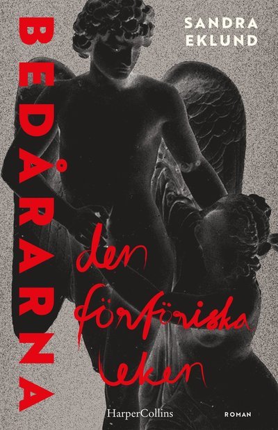 Cover for Sandra Eklund · Bedårarna (Bound Book) (2023)