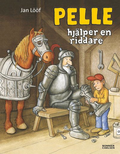 Pelle: Pelle hjälper en riddare - Jan Lööf - Bøker - Bonnier Carlsen - 9789163874529 - 4. mars 2013