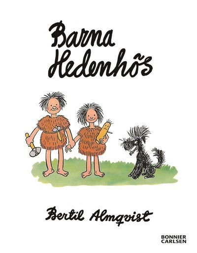 Cover for Bertil Almqvist · Barna Hedenhös: Barna Hedenhös : bilder från stenåldern (PDF) (2016)