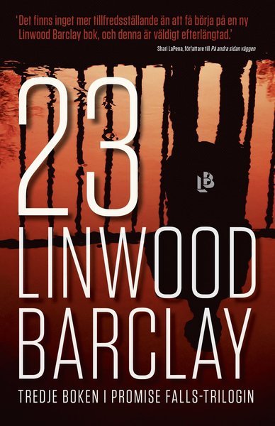 Promise Falls: 23 - Linwood Barclay - Bøger - Louise Bäckelin Förlag - 9789177990529 - 30. marts 2020
