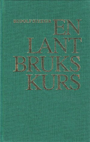 Cover for Rudolf Steiner · En lantbrukskurs (Hardcover Book) (2005)