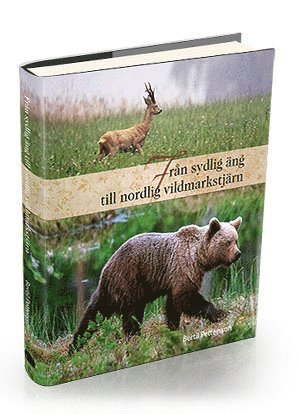 Cover for Bertil Pettersson · Från sydlig äng till nordlig vildmarkstjärn (Bound Book) (2015)