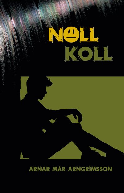 Cover for Arnar Mar Arngrimsson · Noll koll (Book) (2016)