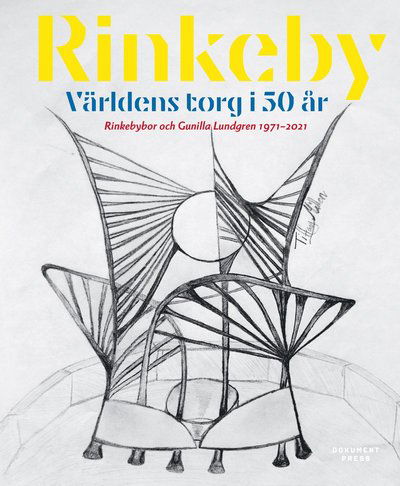 Rinkeby: Världens torg i 50 år - Gunilla Lundgren - Boeken - Dokument Press - 9789188369529 - 17 september 2021