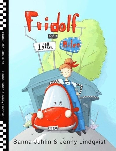 Cover for Sanna Juhlin · Fridolf den lilla bilen (Hardcover Book) (2018)