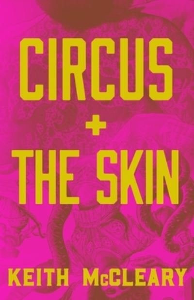 Cover for Keith McCleary · Circus + The Skin (Paperback Book) (2018)