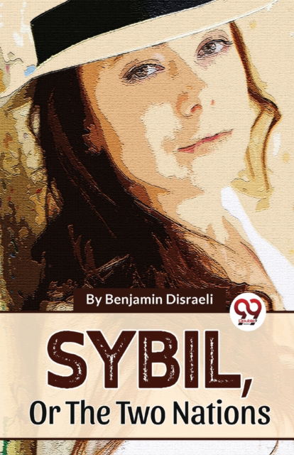 Cover for Benjamin Disraeli · Sybil ,or the Two Nations (Paperback Book) (2023)