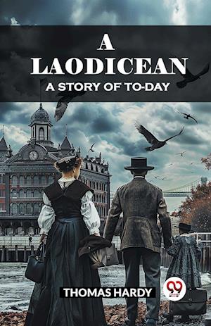 Cover for Thomas Hardy · A LaodiceanA Story of To-day (Edition2024) (Paperback Book) (2024)