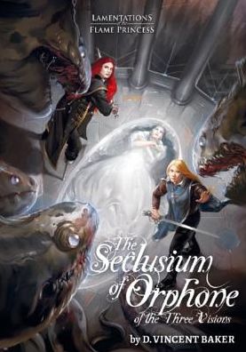 Cover for Lamentations of the Flame Princess · The Seclusium of Orphone of the Three Visions (Book) (2017)