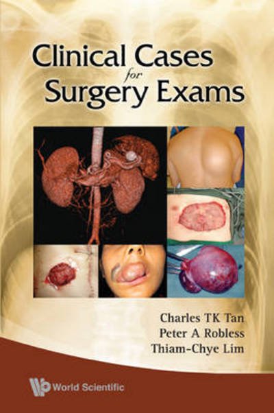 Cover for Tan, Charles T K (Nus, S'pore) · Clinical Cases For Surgery Exams (Paperback Bog) (2009)