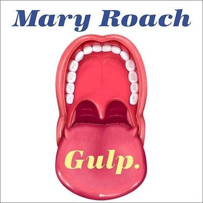 Cover for Mary Roach · Gulp (CD) (2013)