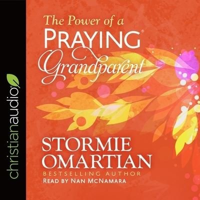Cover for Stormie Omartian · Power of a Praying Grandparent (CD) (2016)