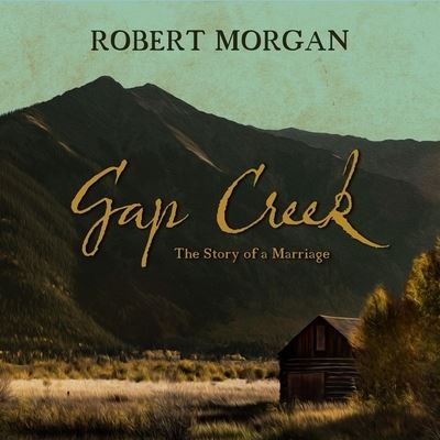 Cover for Robert Morgan · Gap Creek (CD) (2021)