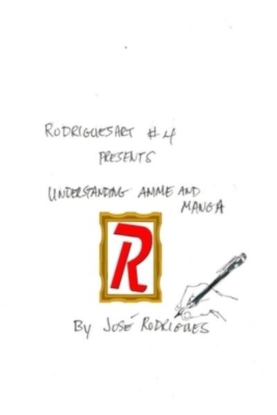 Cover for Jose L F Rodrigues · RodriguesART #4: Understanding Anime / Manga (Paperback Book) (2022)