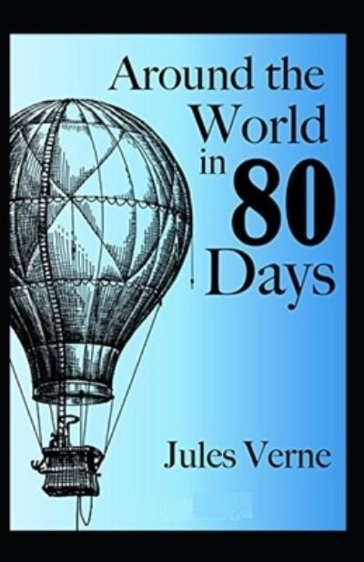 Cover for Jules Verne · Around the World in Eighty Days (Illustarted) (Paperback Bog) (2022)