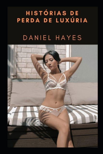 Cover for Daniel Hayes · Historias de perda de luxuria (Paperback Book) (2022)