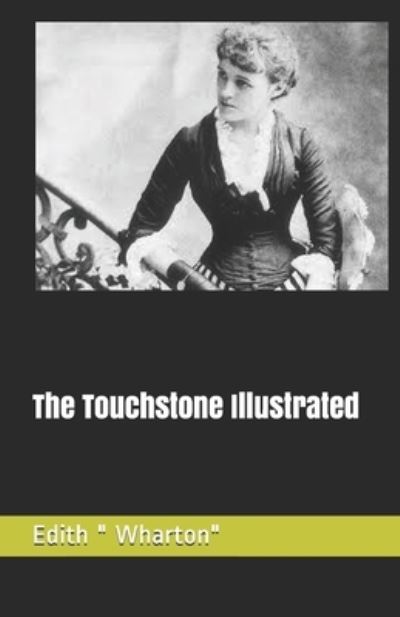 Cover for Edith Wharton · The Touchstone Illustrated (Pocketbok) (2021)