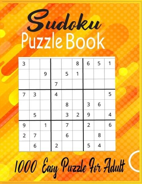 Sudoku Puzzle Book: 1000 Easy Puzzles For Adult - Nr Grate Press - Bøger - Independently Published - 9798525672529 - 23. juni 2021
