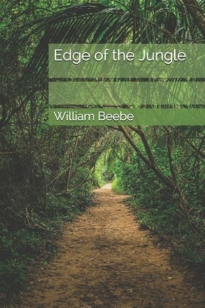 Cover for William Beebe · Edge of the Jungle (Paperback Book) (2021)