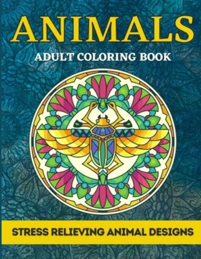 Cover for Robert Lee · Animals Adult Coloring Book (Paperback Book) (2021)