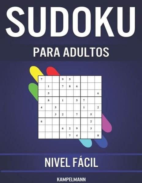 Cover for Kampelmann · Sudoku Para Adultos Nivel Facil (Taschenbuch) (2020)