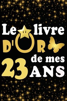 Cover for Livre D Carnet · Le Livre d'Or de mes 23 ans (Taschenbuch) (2020)