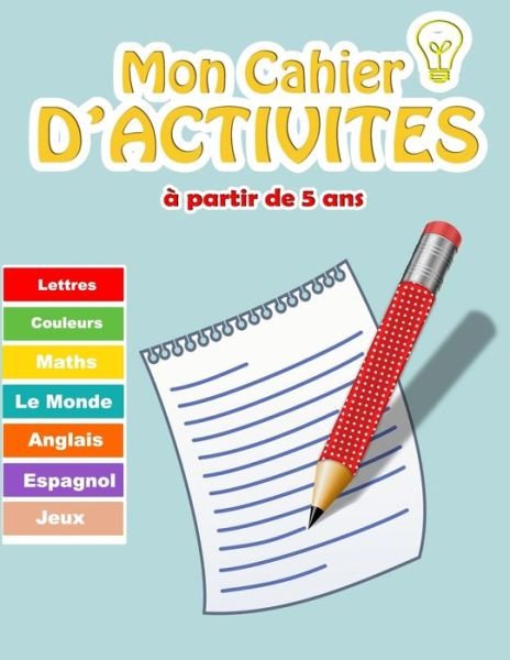 Cover for Ghalia Édition · Mon cahier d'activites a partir de 5 ans (Pocketbok) (2020)