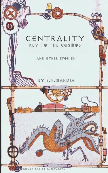 Cover for S N Mahdia · Centrality - Key to the Cosmos (Paperback Book) (2020)