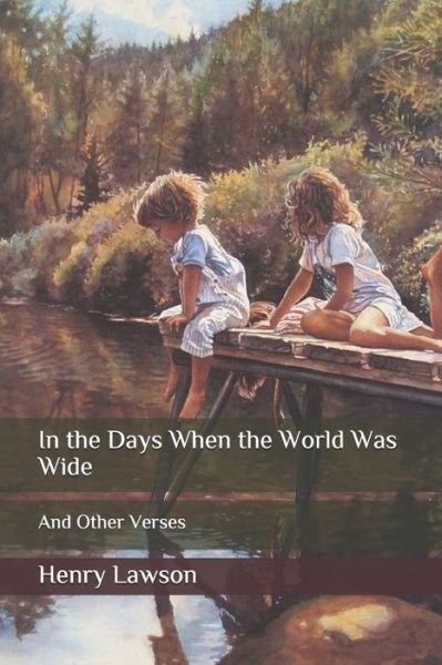 Cover for Henry Lawson · In the Days When the World Was Wide (Paperback Book) (2020)