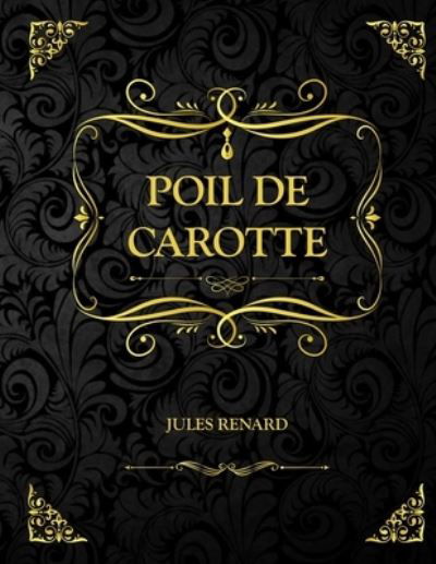 Cover for Jules Renard · Poil de Carotte (Pocketbok) (2021)