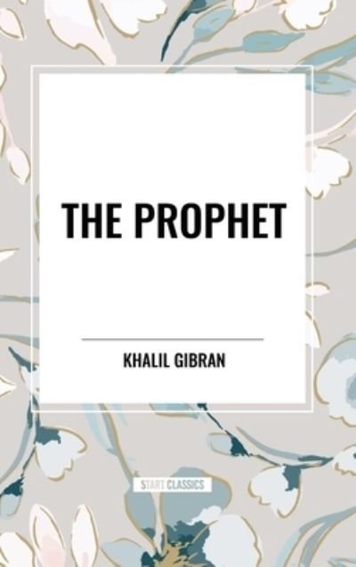 Cover for Khalil Gibran · The Prophet (Innbunden bok) (2024)
