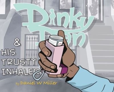 Cover for Daniel Miller · Dinky Dan &amp; His Trusty Inhaler PB (Buch) (2023)