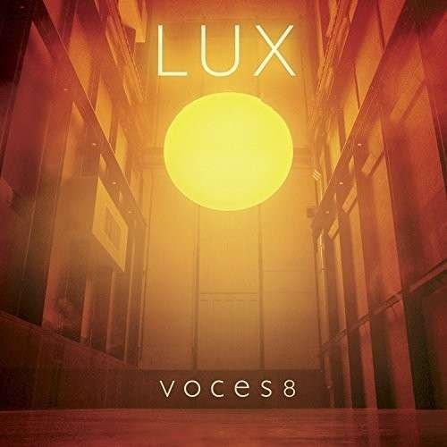 Cover for Voces8 · Lux (CD) (2015)