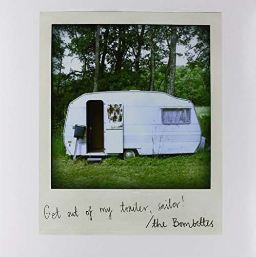Cover for Bombettes · Get out of My Trailer Sailor (LP) (2010)