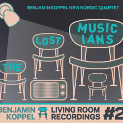 Living Room Recordings #2 - The Lost Musicians - Benjamin Koppel - Musik - Tiger Music - 0200019019530 - 1. Oktober 2013