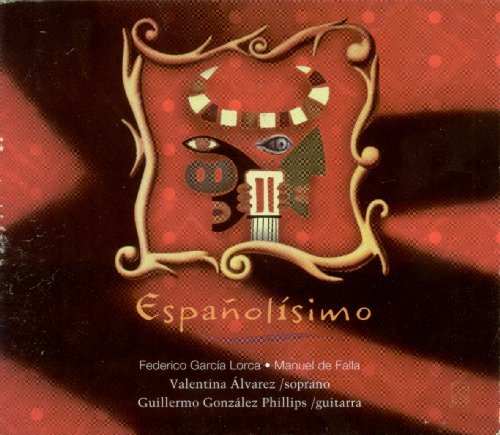 Cover for Garcia Lorca / Falla / Alvarez / Phillips · Espanolisimo (CD) (2002)