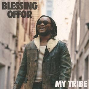 Cover for Blessing Offor · My Tribe (CD) (2023)