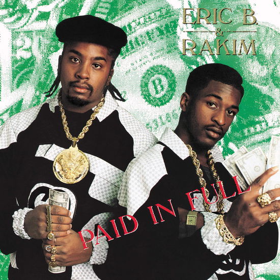 Paid In Full - Eric B. & Rakim - Música - Universal Music - 0602557414530 - 13 de julho de 2018