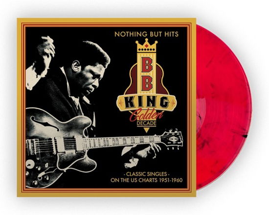 Cover for B.b. King · Nothing But Hits (Golden Decade - classic Singles on US Charts 1951-61) (VINYL) (2024)