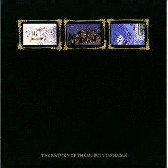 Cover for Durutti Column · Return Of The Durutti Col (CD) [Expanded edition] (2014)