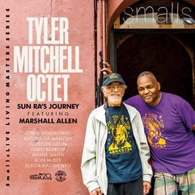 Cover for Tyler -Octet- Mitchell · Sun Ra's Journey Featuring Marshall Allen (CD) (2023)