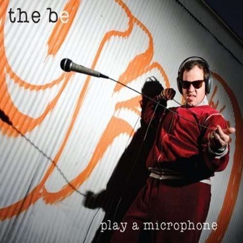 Cover for Be · Play a Microphone (CD) (2012)