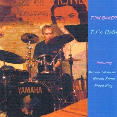 Cover for Tom Baker · Tj's Cafe (CD) (2009)